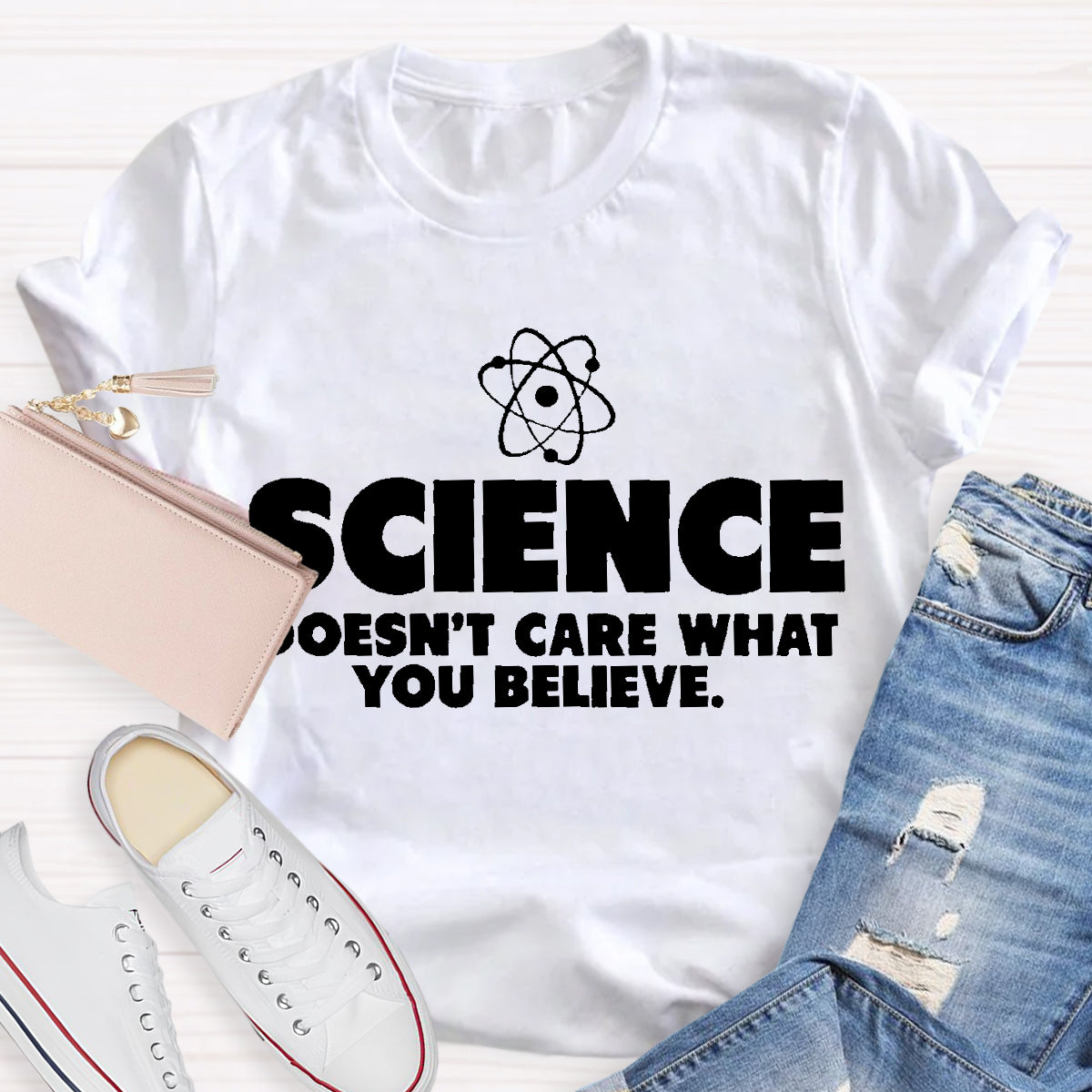 Science What You Believe Teacher T-Shirt