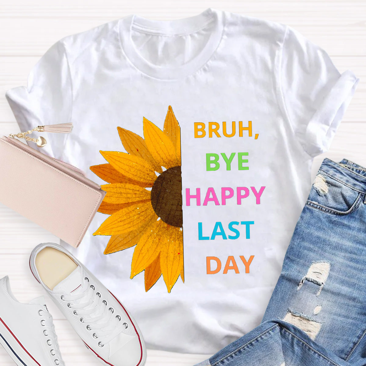 Bruh Bye Happy Last Day Teacher T-Shirt