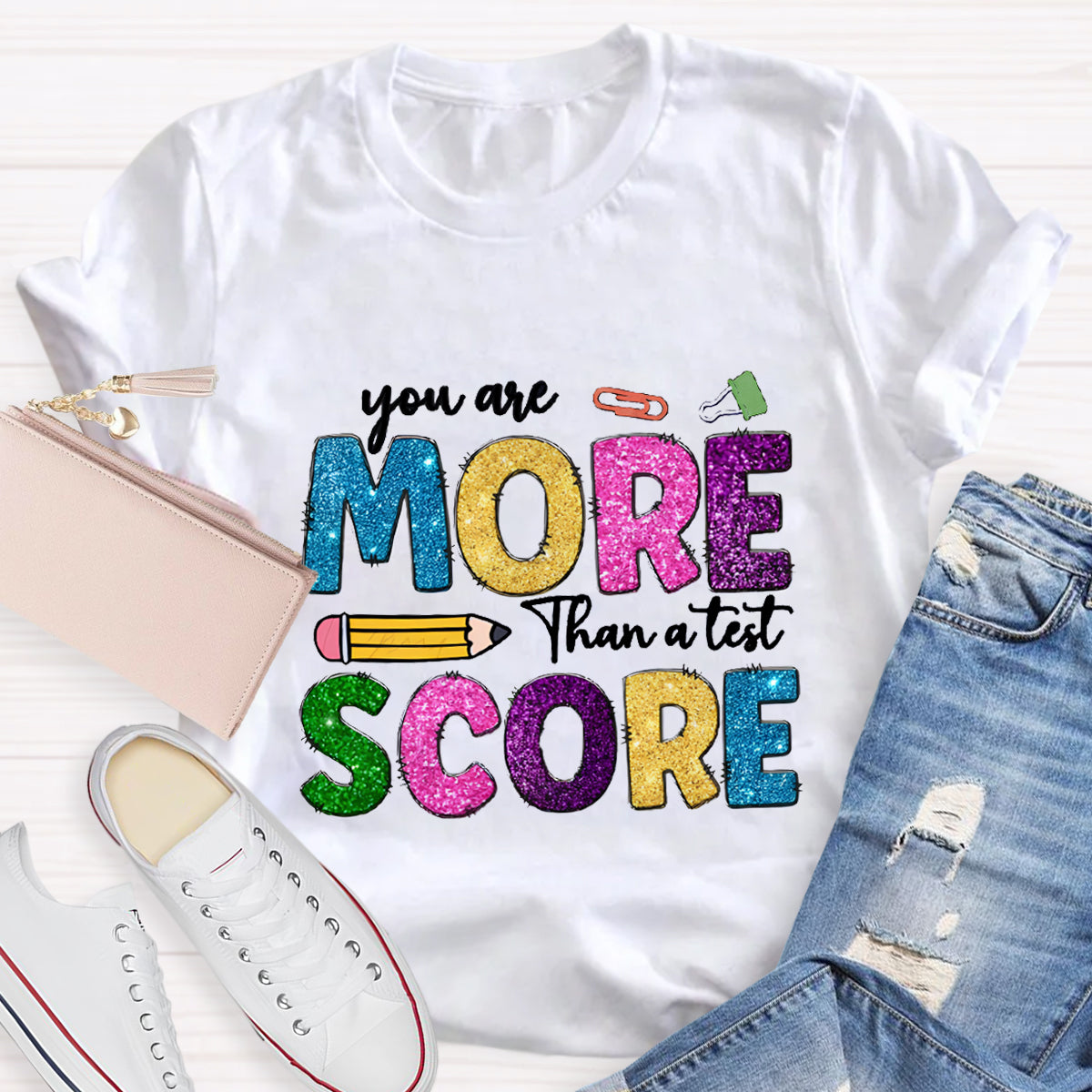 You Are More Than A Test Score Teacher T-Shirt