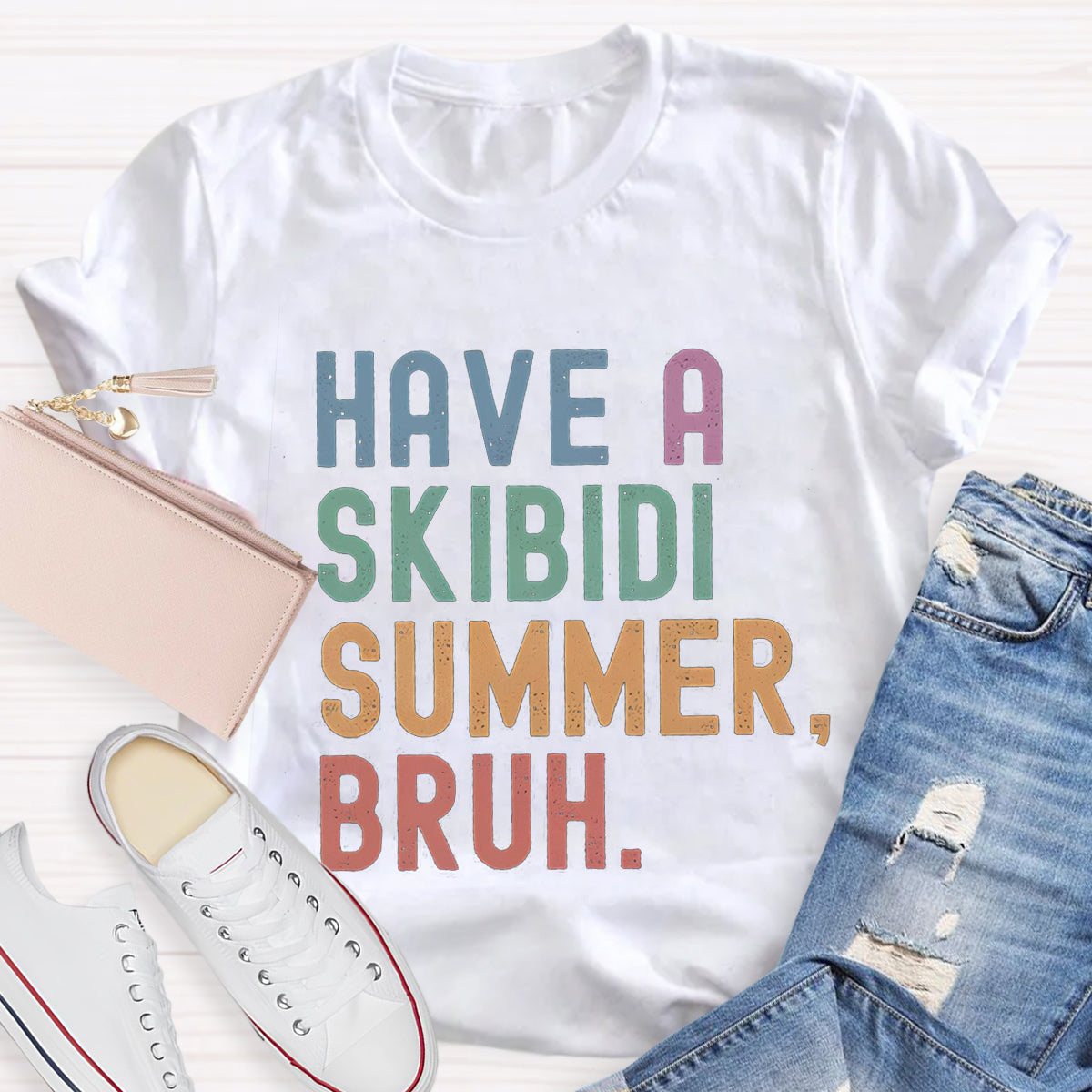 Have A Skibidi Summer Bruh Teacher T-Shirt