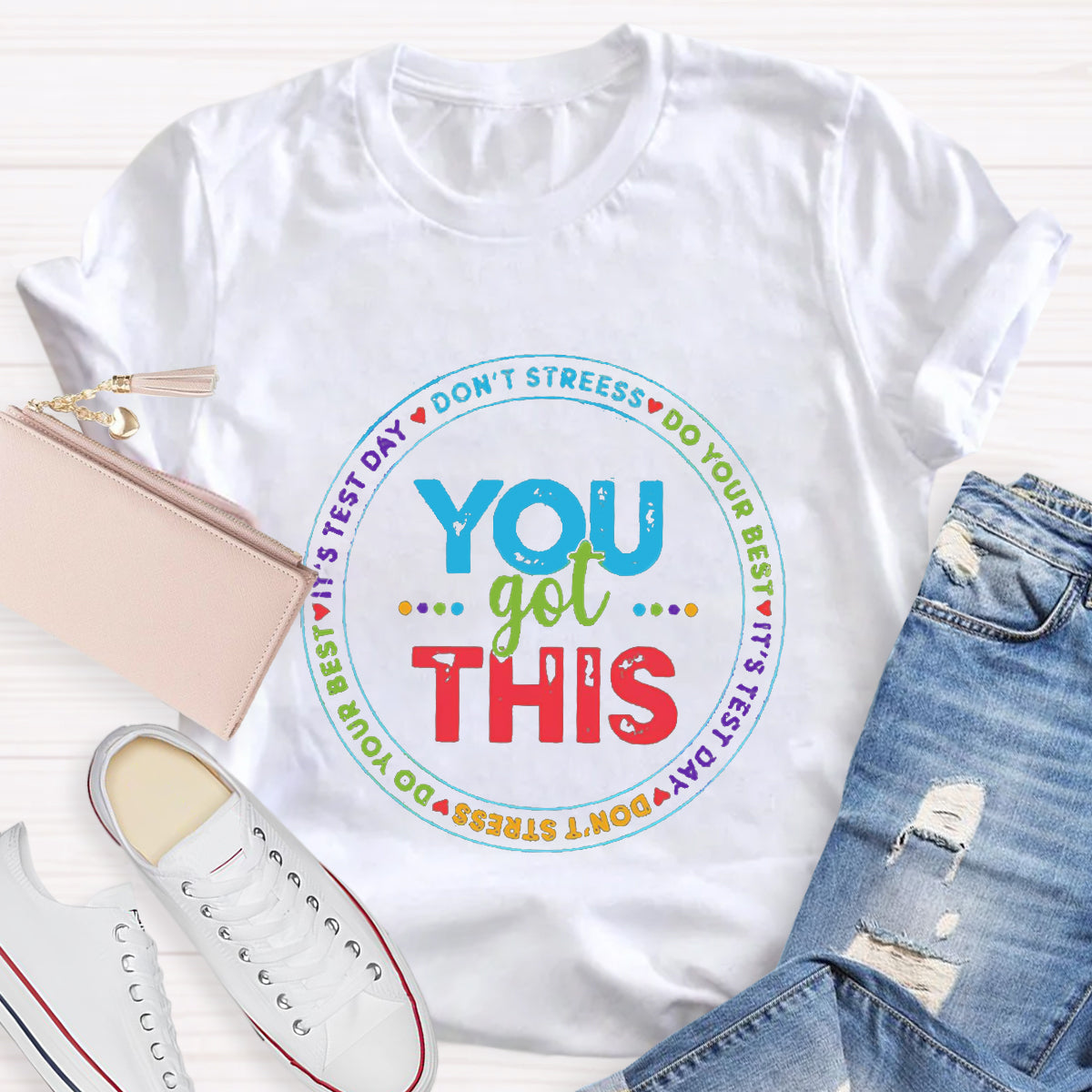 You Got This Don'T Stress Do Your Best T-Shirt