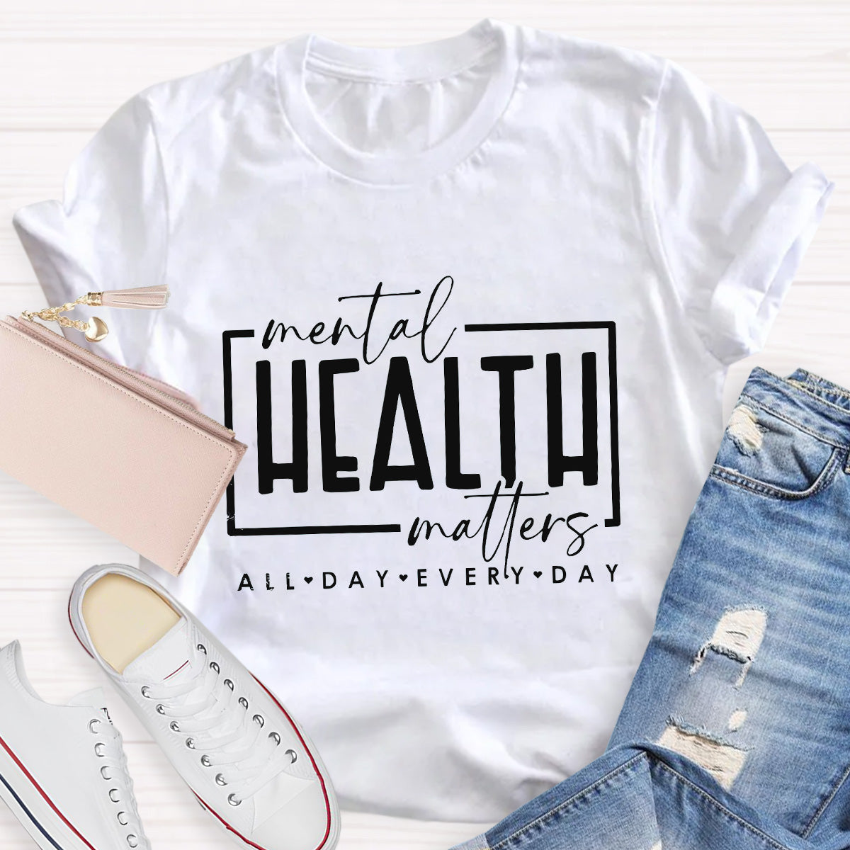 Mental Health Matters All Day Every Day T-Shirt
