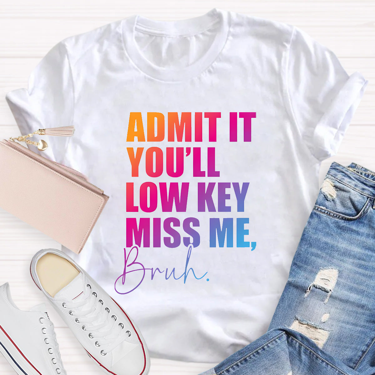 Admit It You'll Low Key Miss Me Teacher T-Shirt