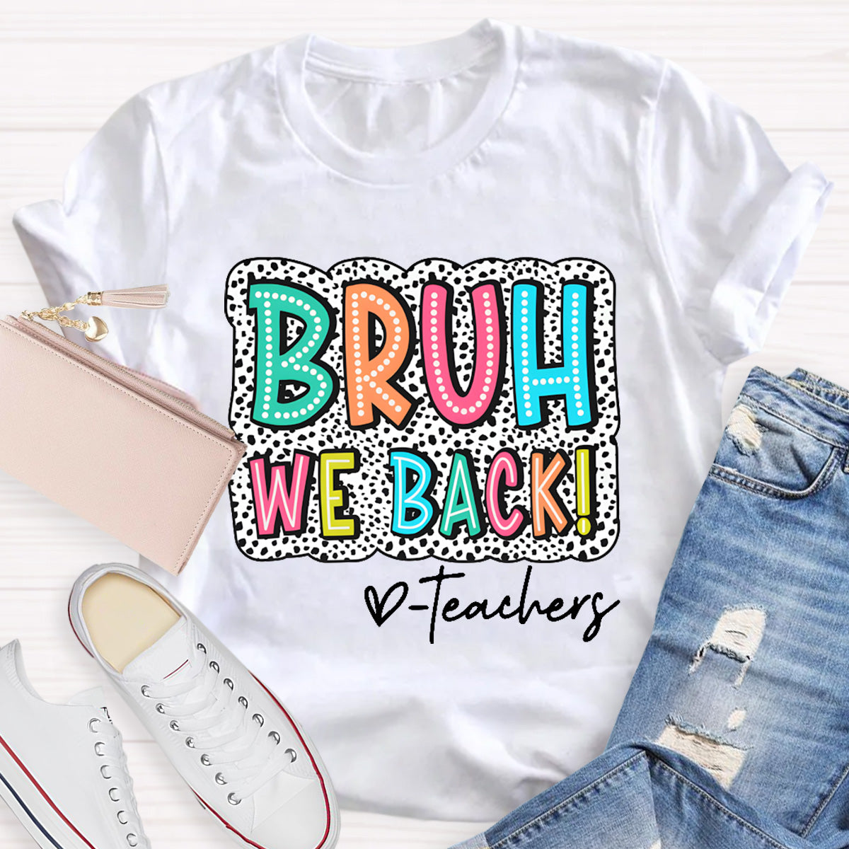 Bruh We Back Teacher Back To School T-Shirt