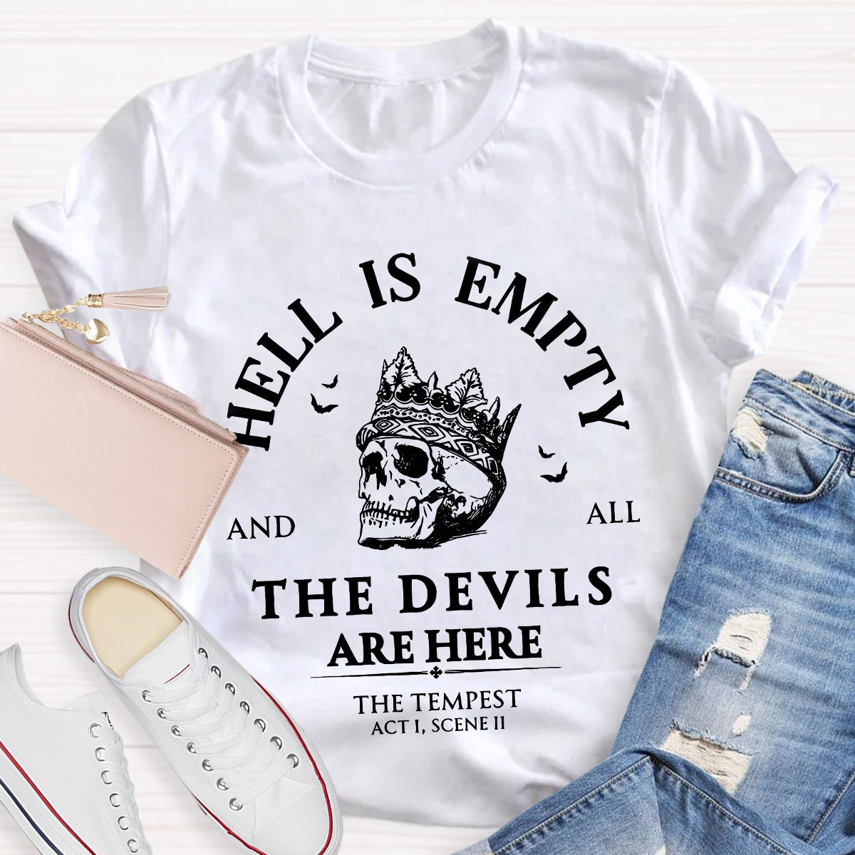 Hell Is Empty And All The Devils Are Here Shakespeare Teacher T-Shirt