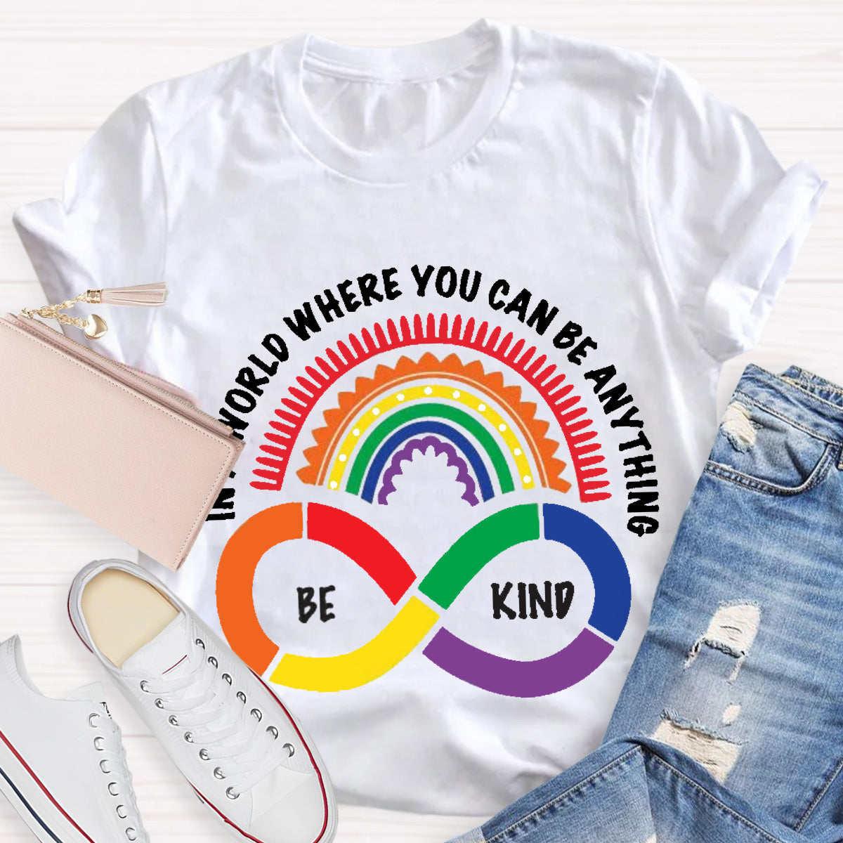 You Can Be Anything Be Kind Teacher T-Shirt