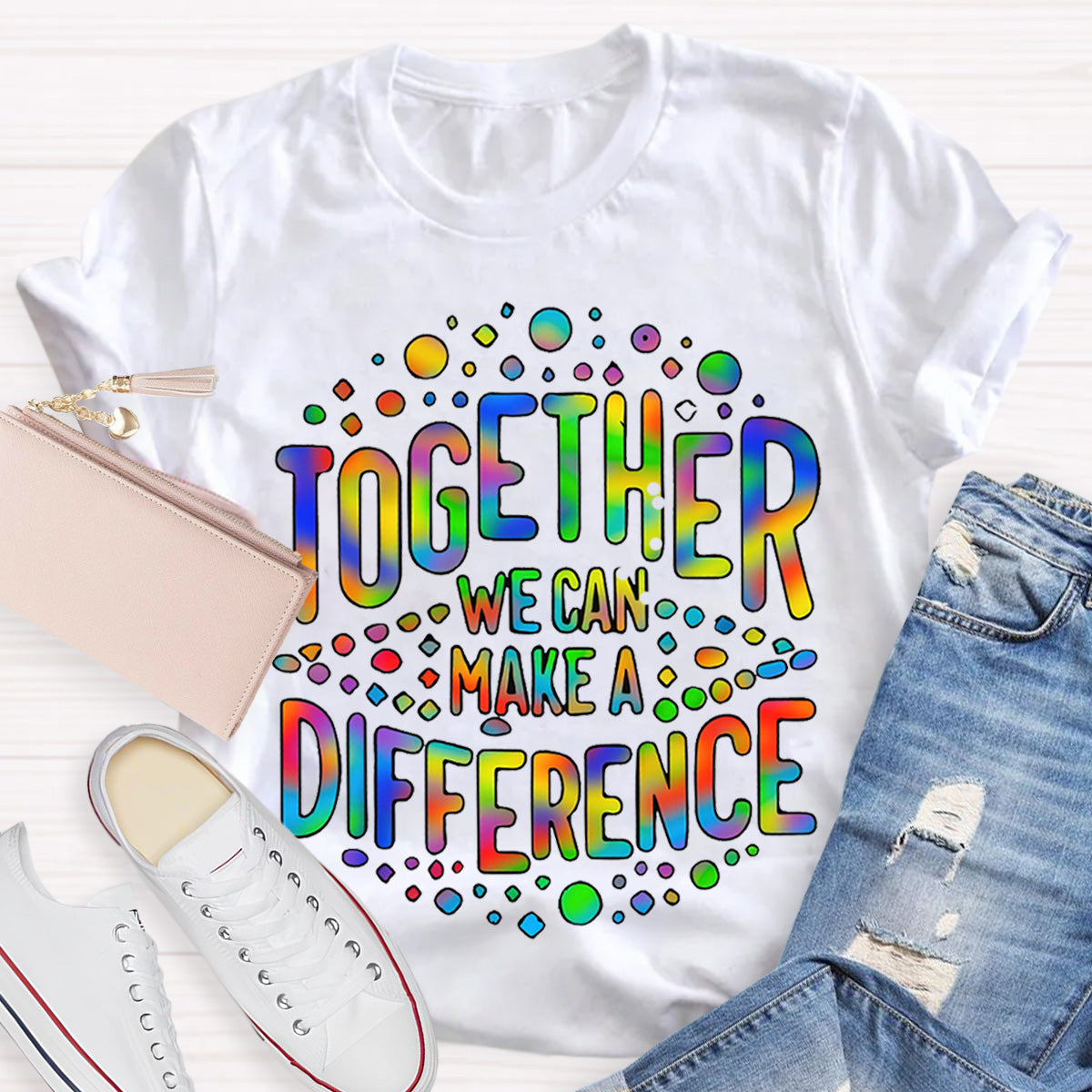 Together We Can Make A Difference Teacher T-Shirt