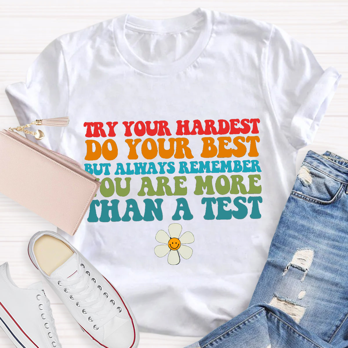 Do Your Best You Are More Than A Score Teacher T-Shirt