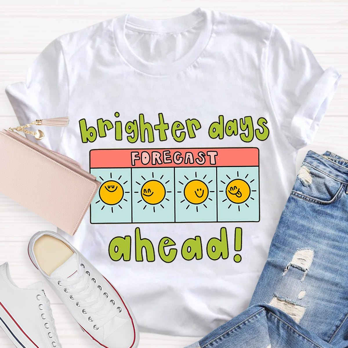 Brighter Days Ahead Teacher T-Shirt