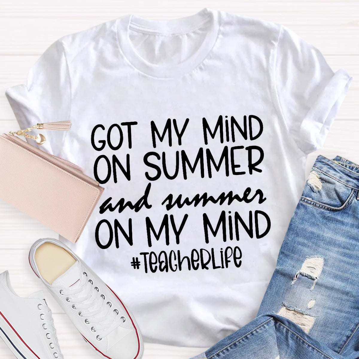 Got My Mind On Summer Teacher Life Teacher T-Shirt