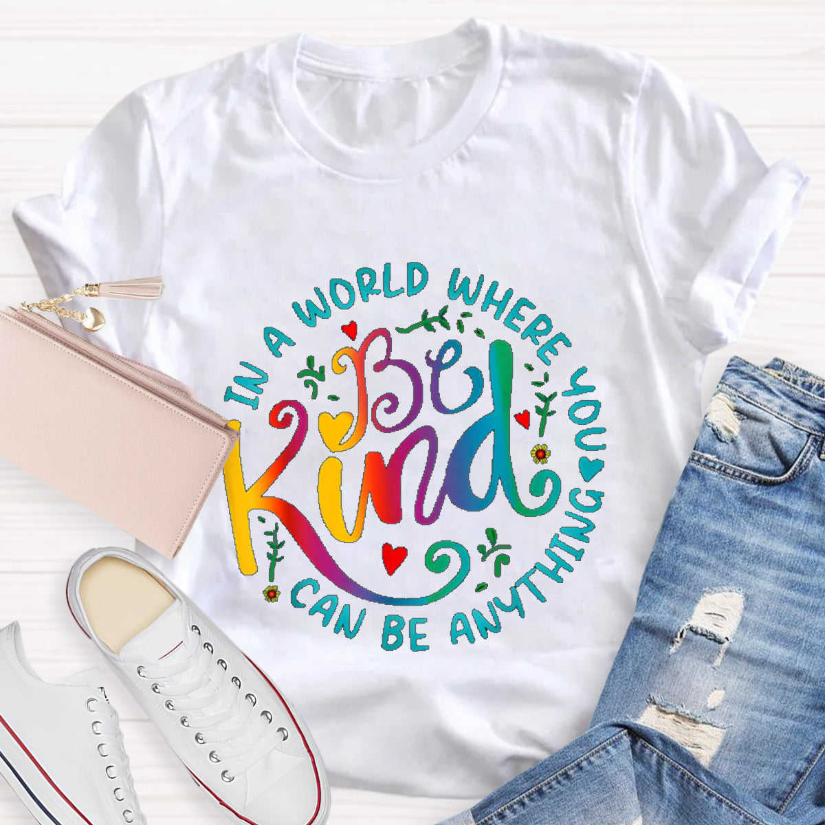 In A World You  Can Be Anything Teacher T-Shirt