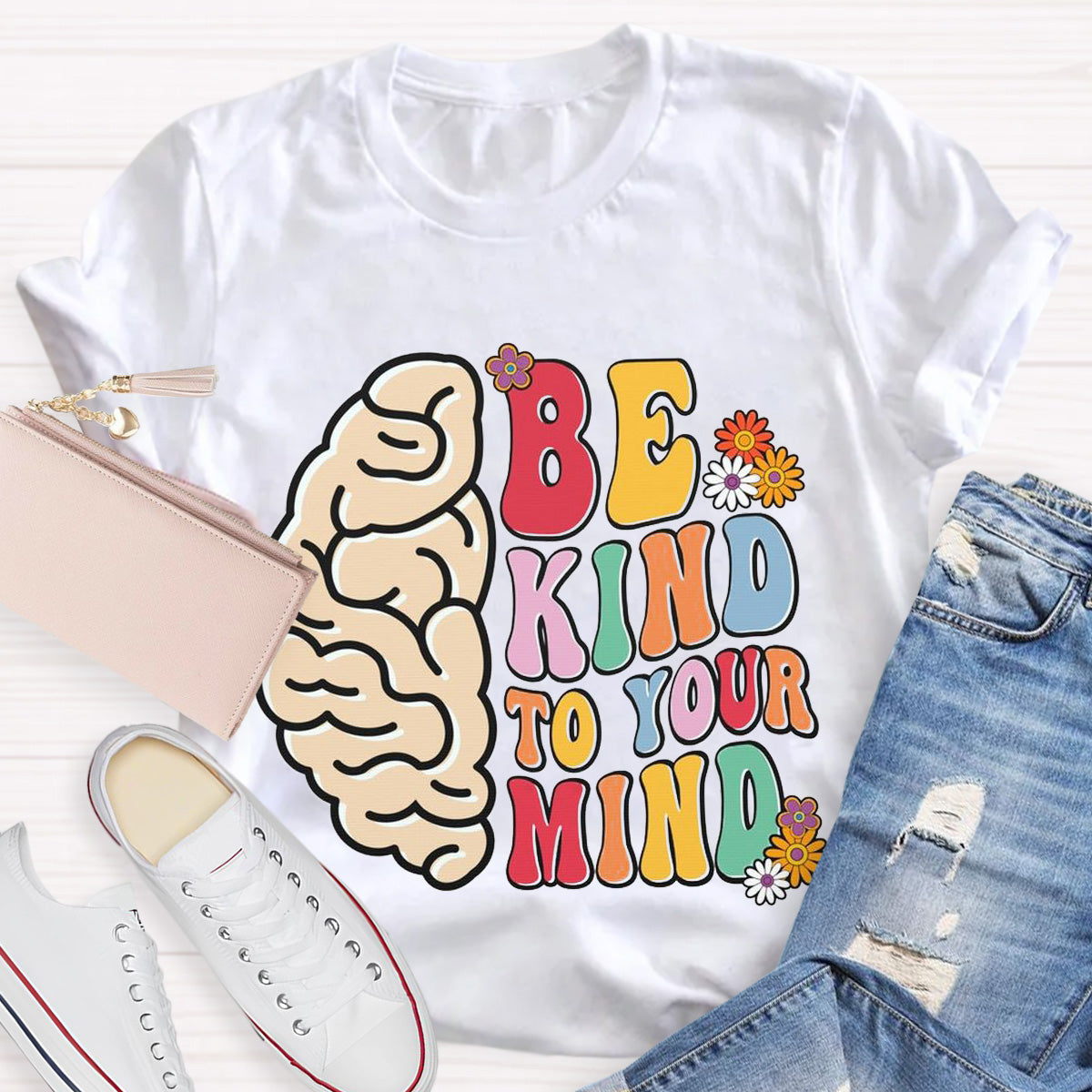 Be Kind To Your Mind Teacher T-Shirt