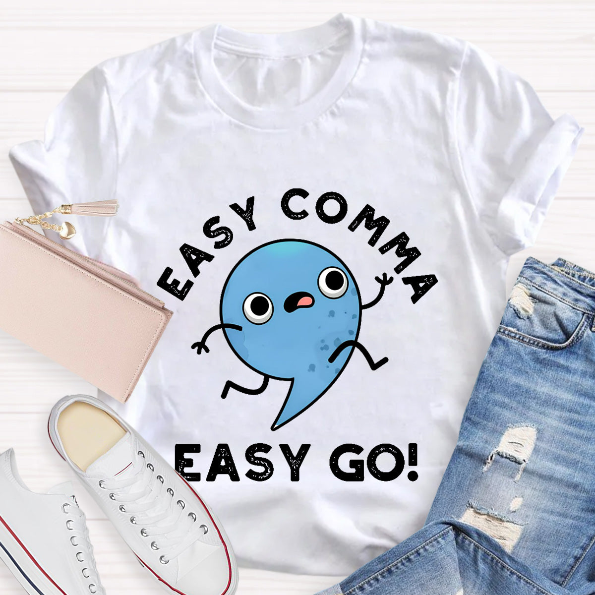 Easy Comma Easy Go  Teacher T-Shirt