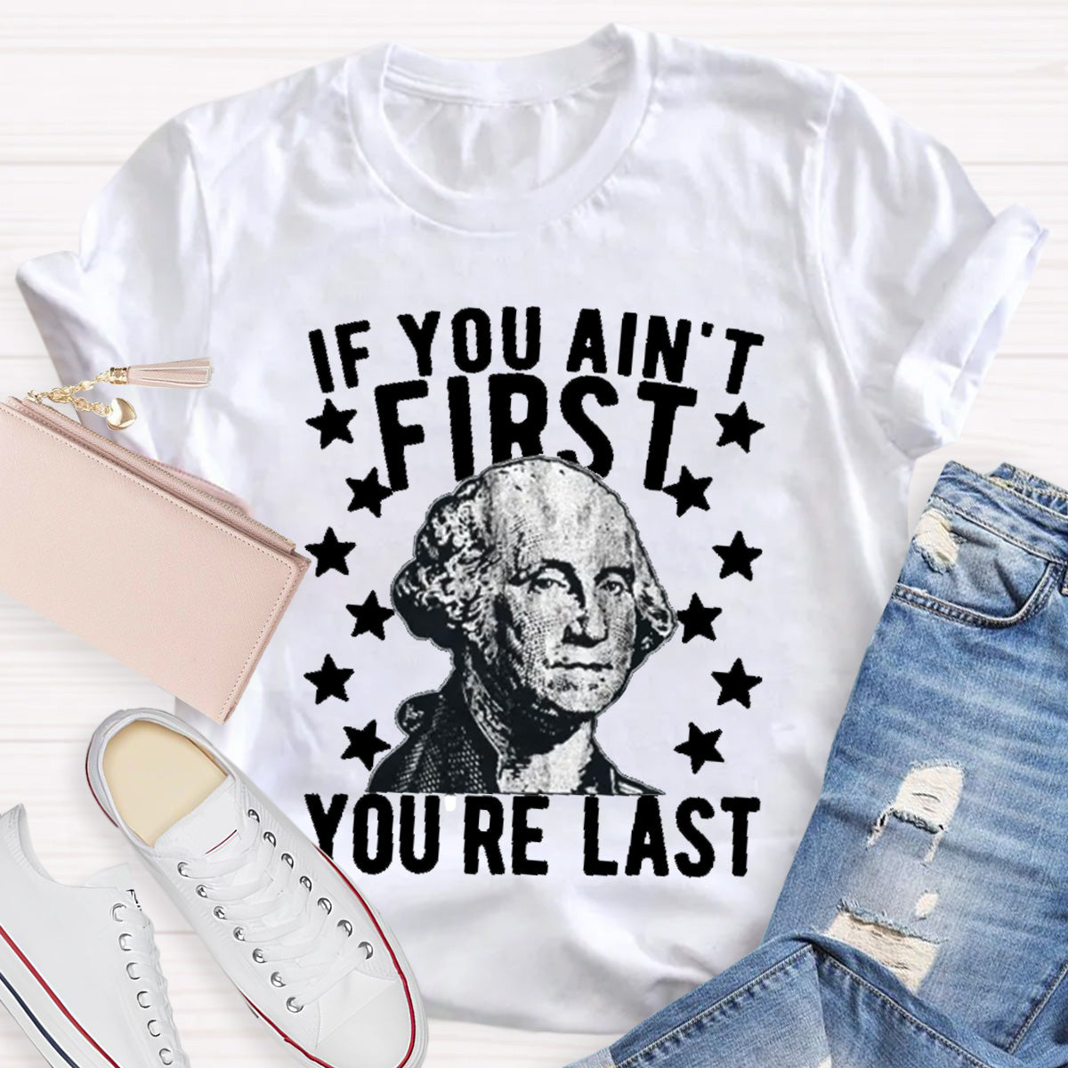 If You Ain't First You Re Last Teacher T-Shirt
