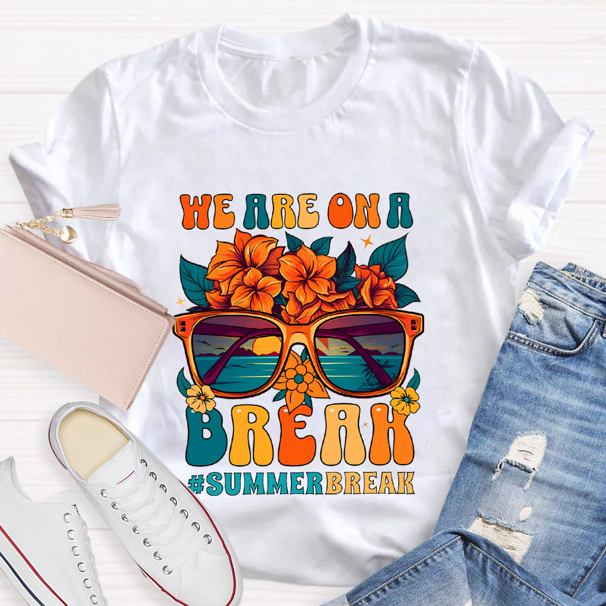 We Are On A Break Summer Break Floral Teacher T-Shirt