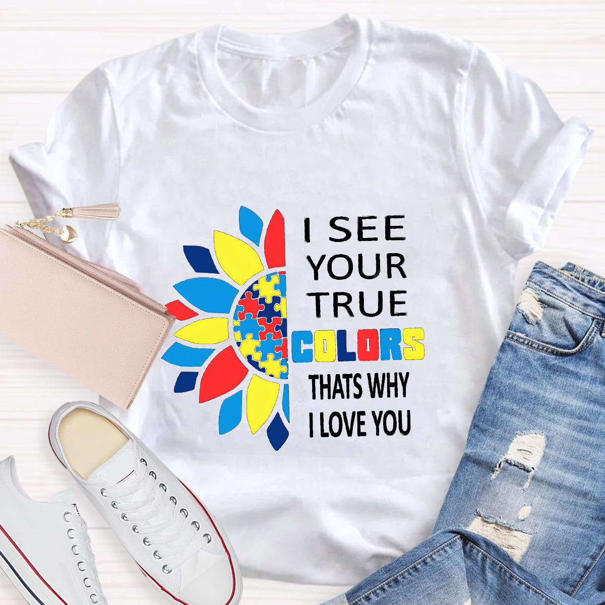 I See Your True Colors That's Why I Love You Colorful Puzzle T-Shirt