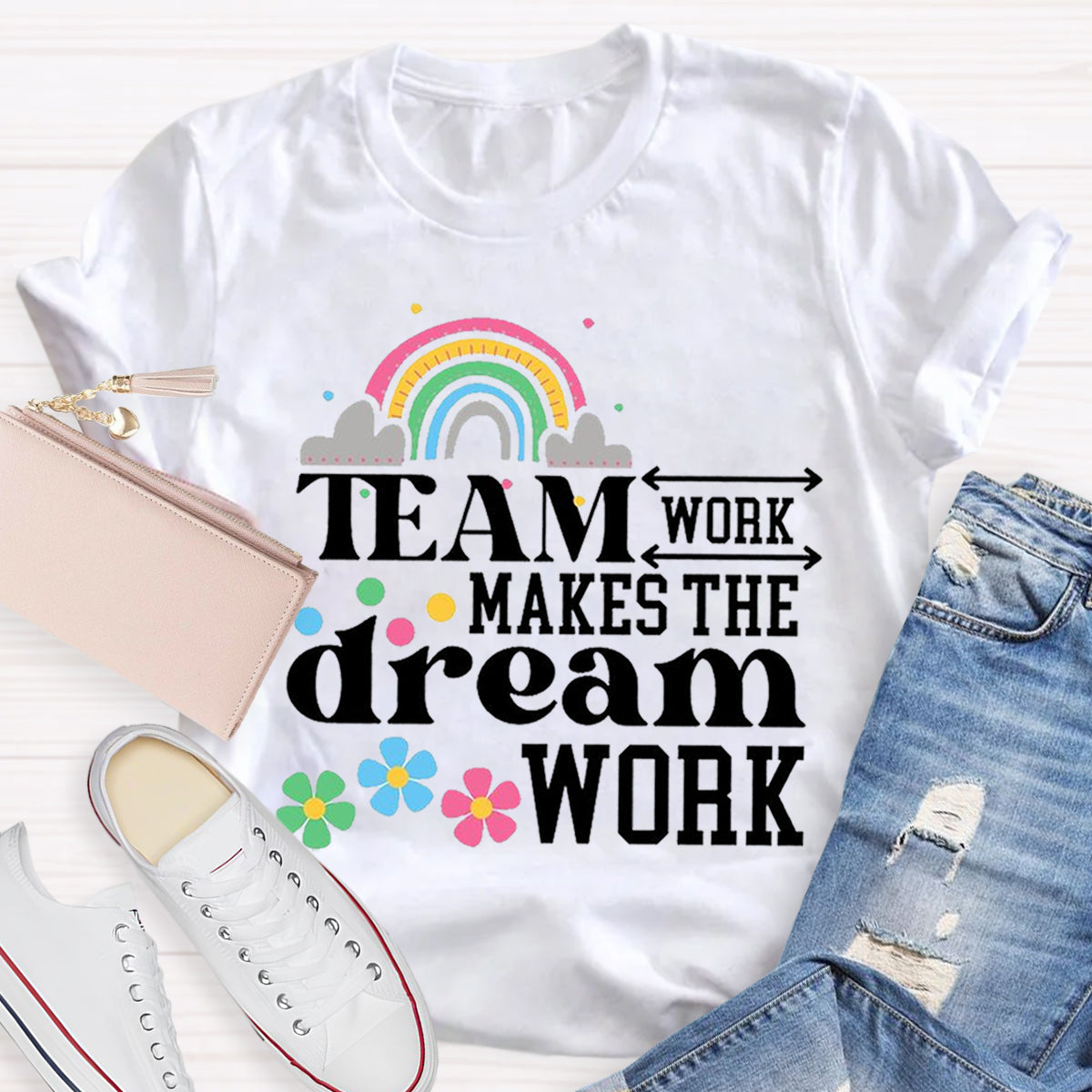 Team Work Make The Dream Work Teacher T-Shirt