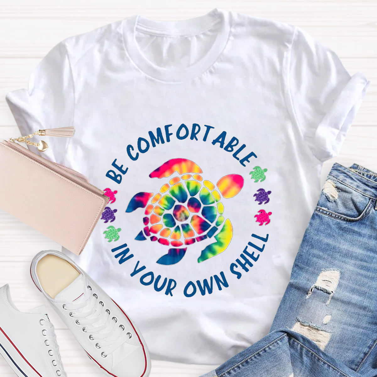 Be Comfortable In Your Own Shell Turtle Hippie Quote T-Shirt
