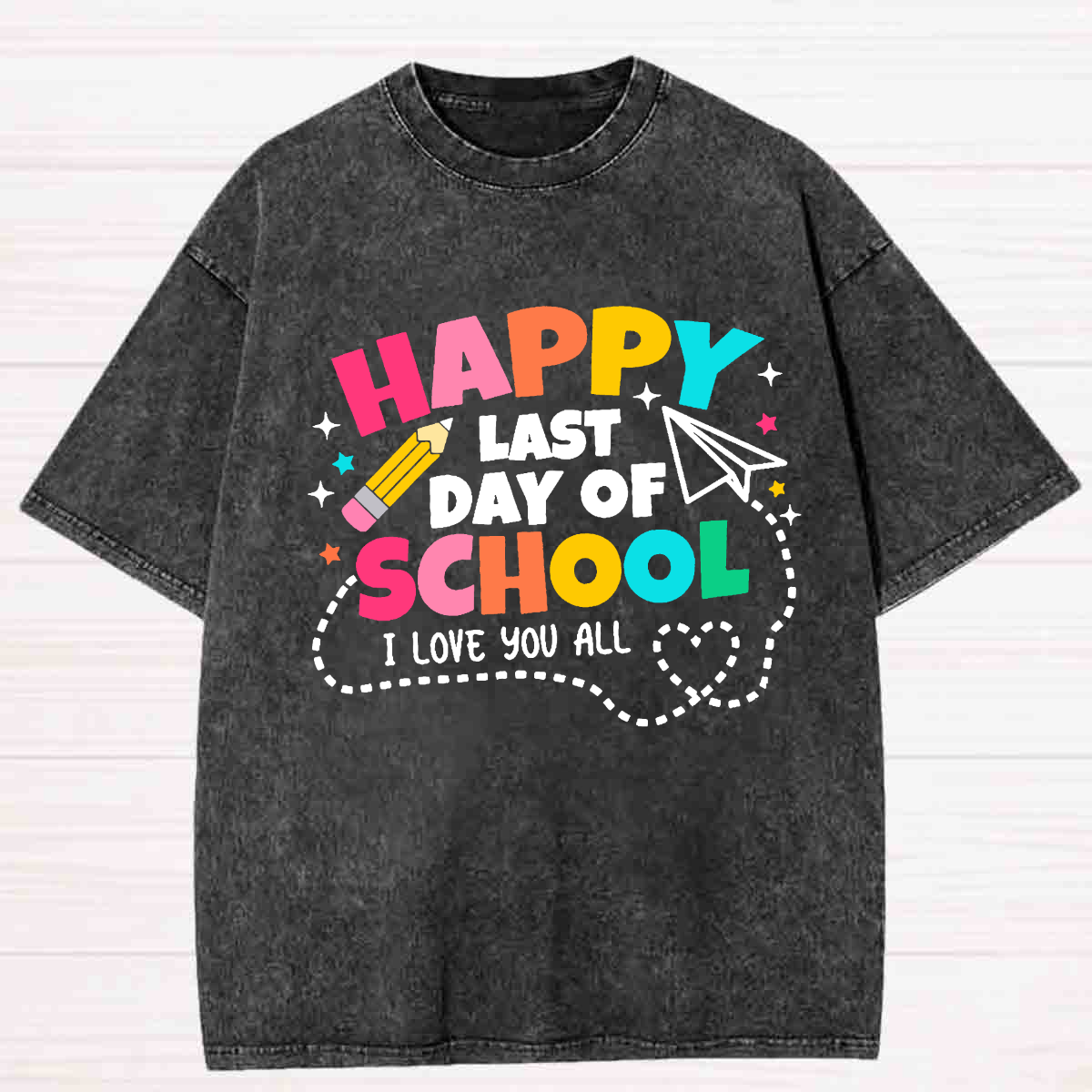 Happy Last Day Of School Washed T-shirt