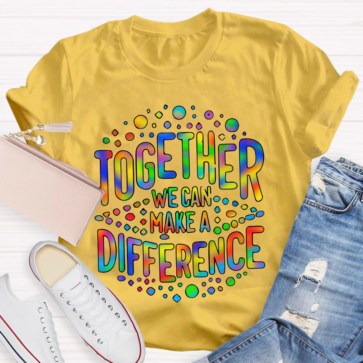 Together We Can Make A Difference Teacher T-Shirt