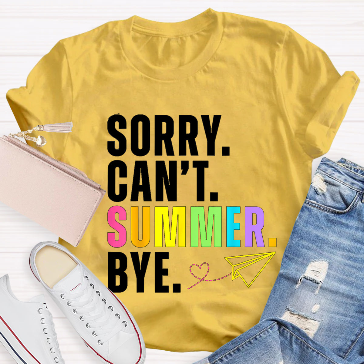 Sorry Can't Summer Bye Teacher T-Shirt