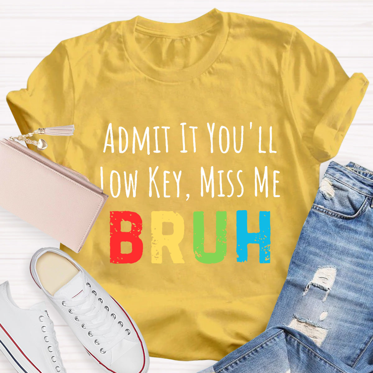 Miss Me Bruh Teacher T-Shirt