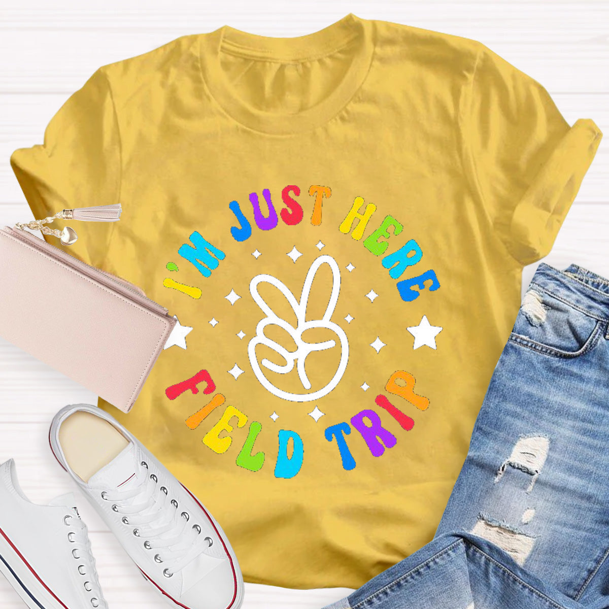 I'm  Just Here Field Trip Teacher T-Shirt