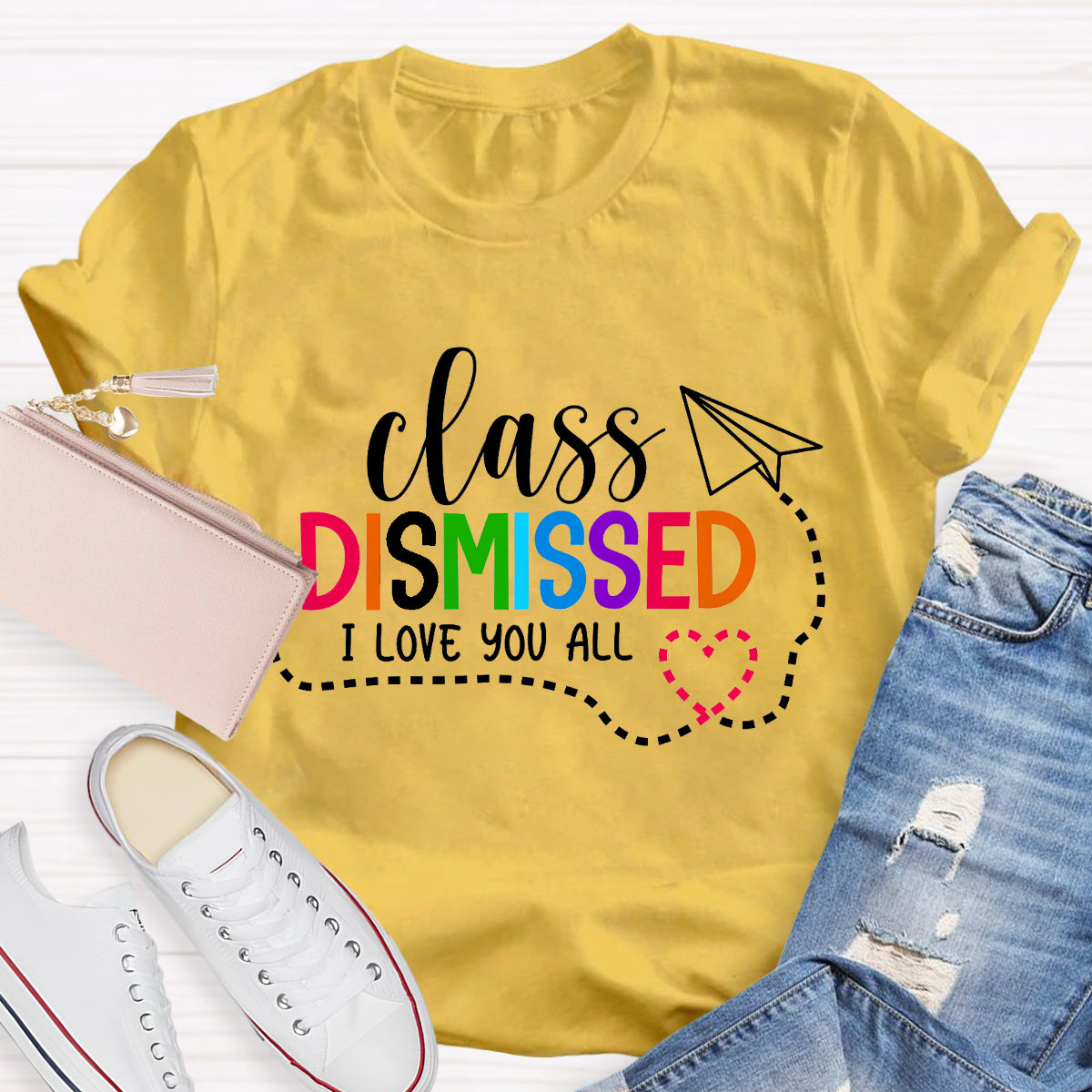 Class Dismissed I Love You All Teacher T-Shirt