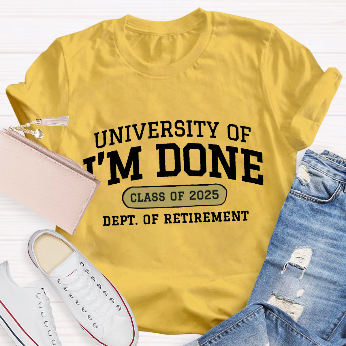 Personalized Year University Of I'm Done Retirement Teacher T-Shirt