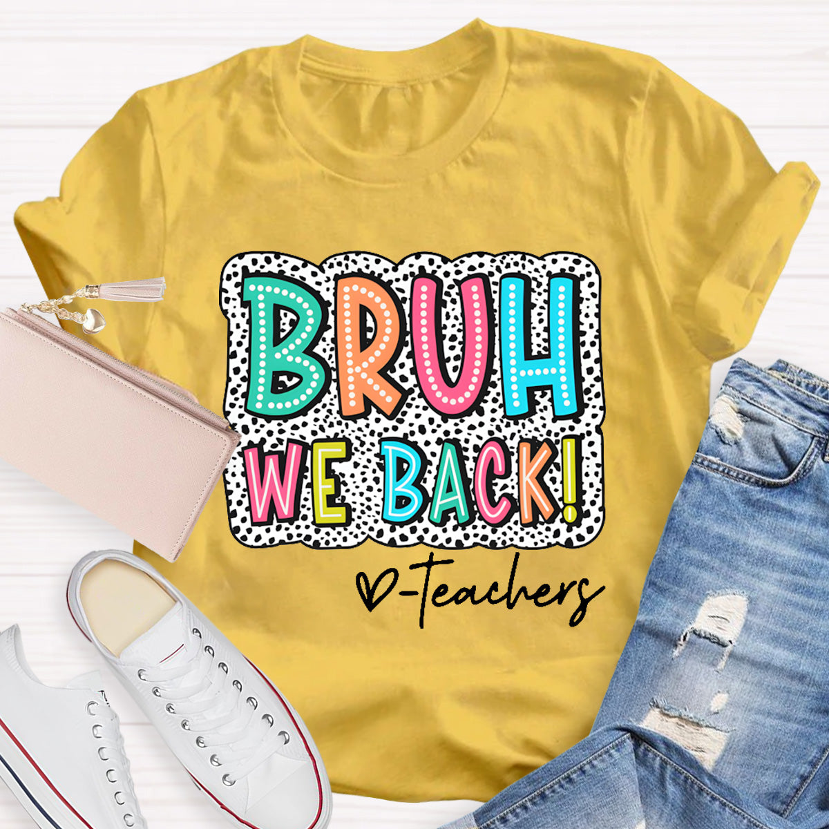 Bruh We Back Teacher Back To School T-Shirt