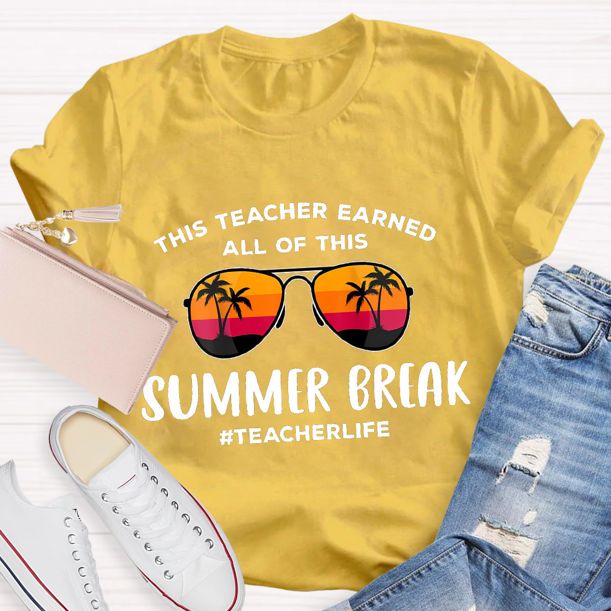 This Teacher Earned Summer Break Teacher Life Teacher T-Shirt