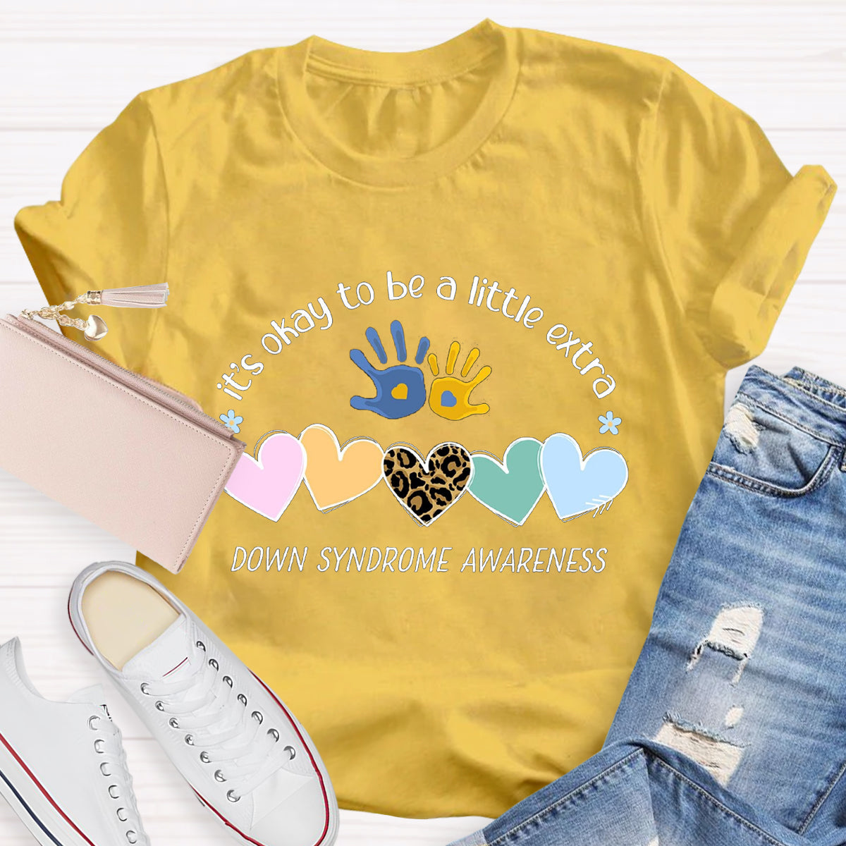 It's Okay To Be A Little Extra Down Syndrome Awareness T-Shirt