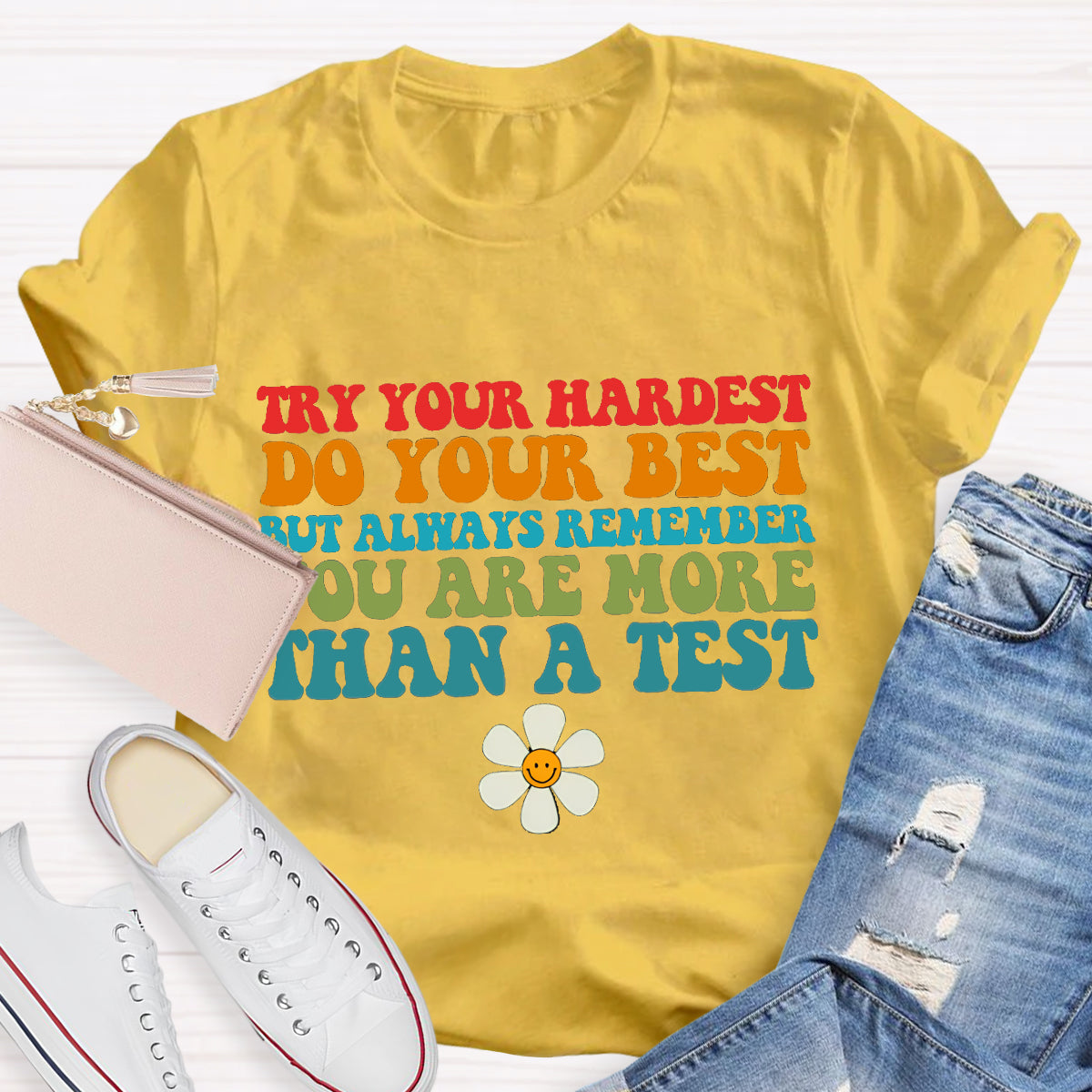 Do Your Best You Are More Than A Score Teacher T-Shirt