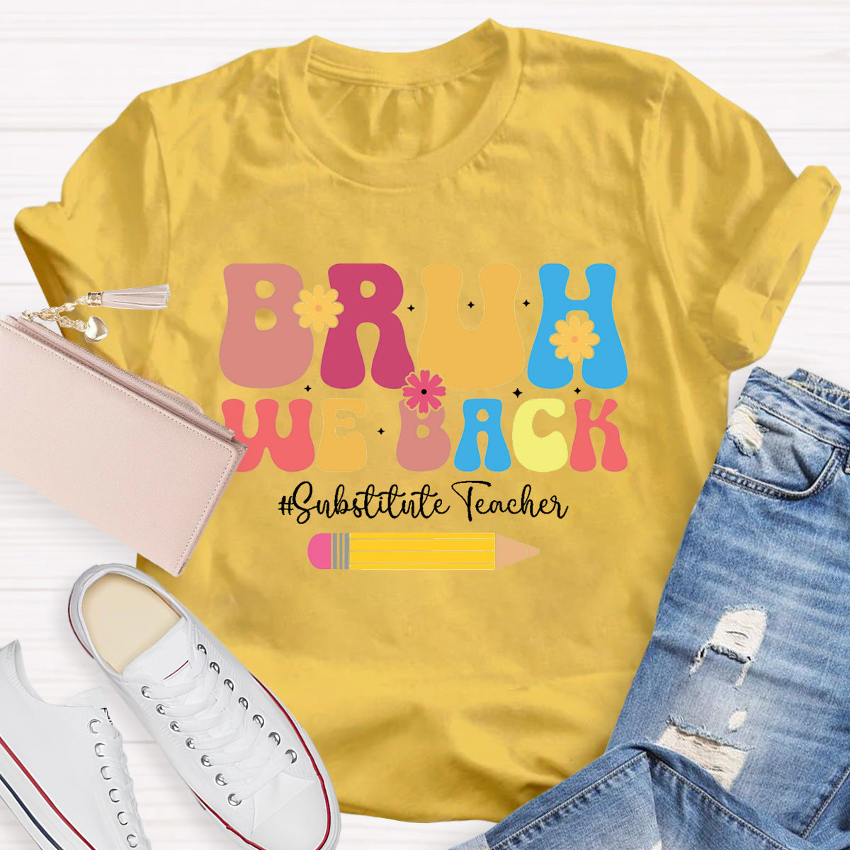 Bruh We Back Substitute Teacher T-Shirt