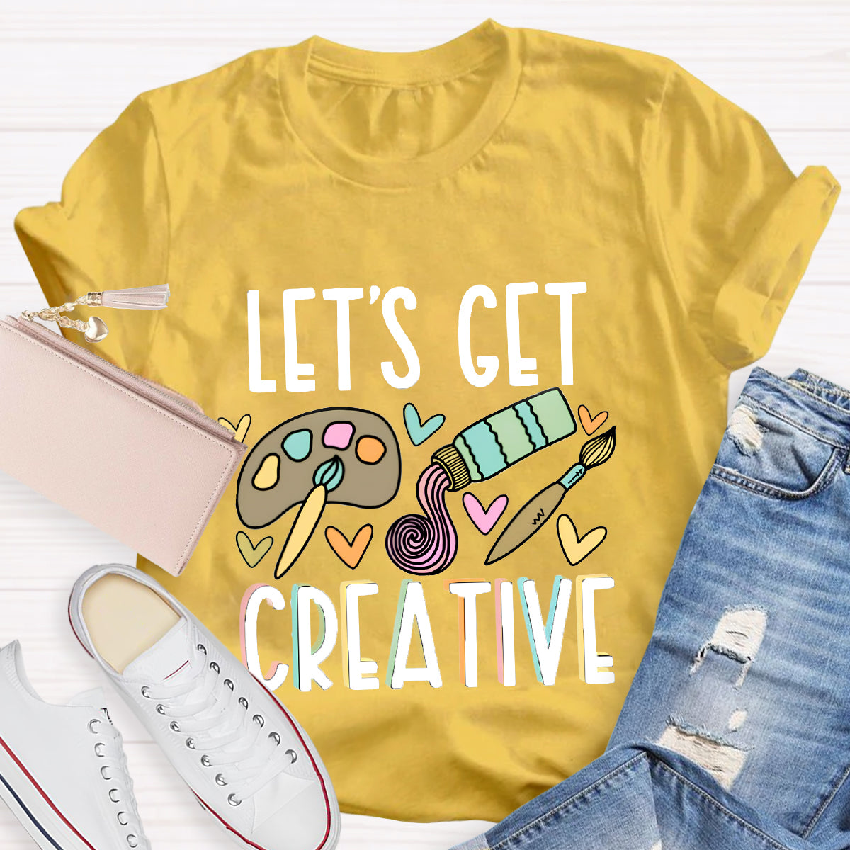 Let's Get Creative Art Teacher T-Shirt