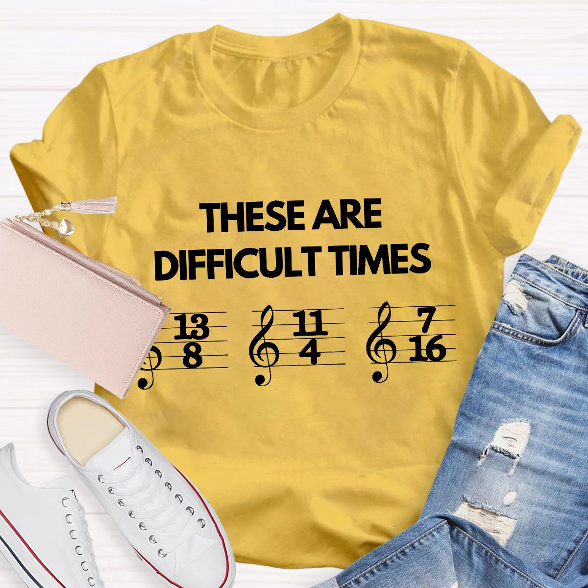 These Are Difficult Times Music Teacher T-Shirt