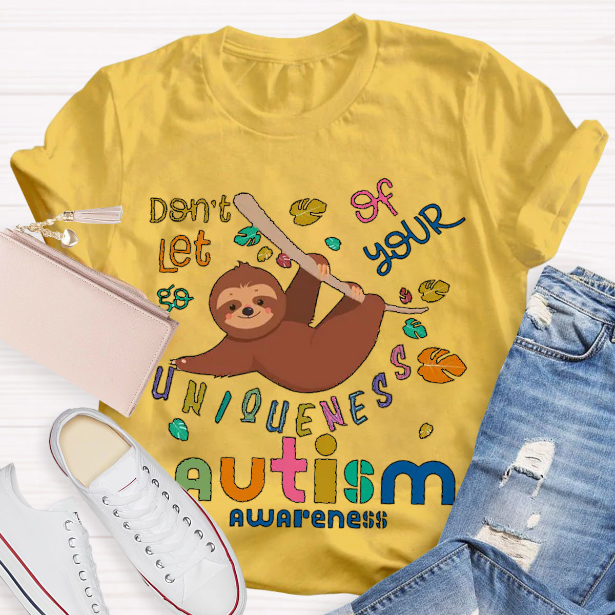 Autism Awareness Sloth Don't Let Go Of Your Uniqueness Teacher T-Shirt
