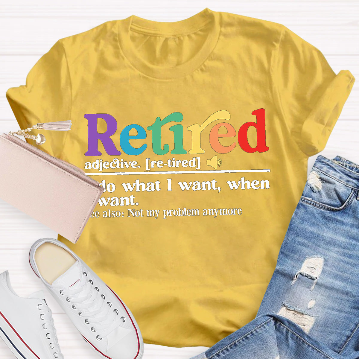 Not My Problem anymore Retired Teacher T-Shirt