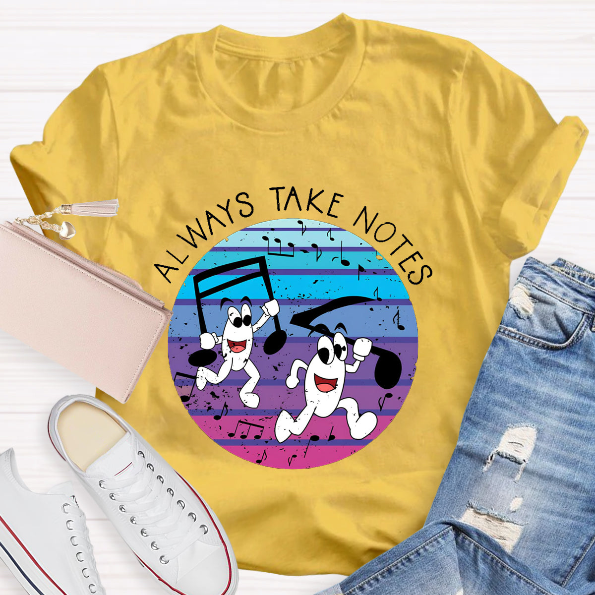 Always Make Notes Music Teacher T-Shirt