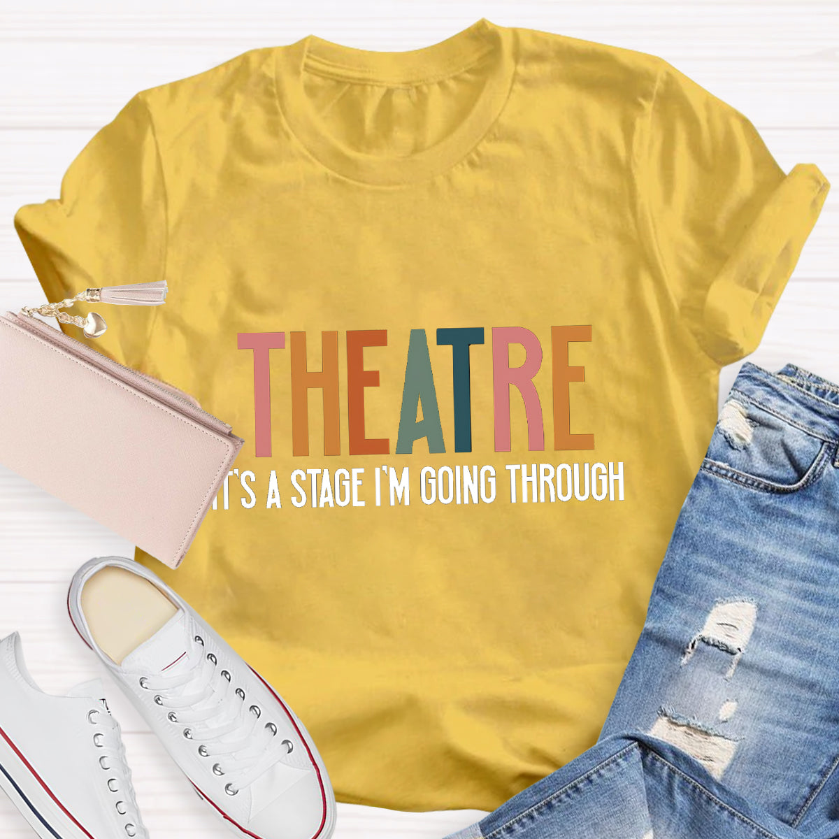 Theatre It's A Stage I'm Going Through T-Shirt