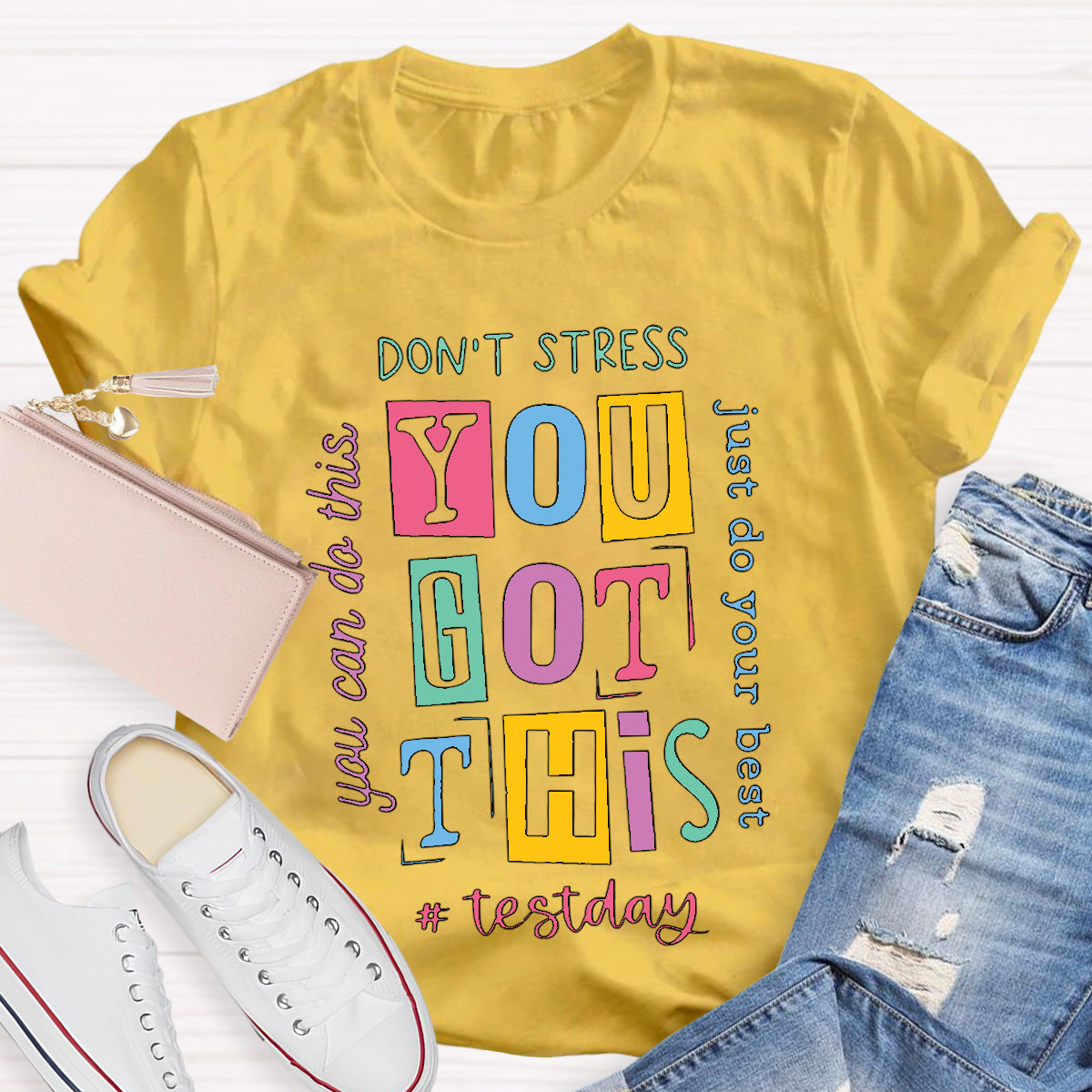 Don't Street Do Just Do Your Best Teacher T-Shirt