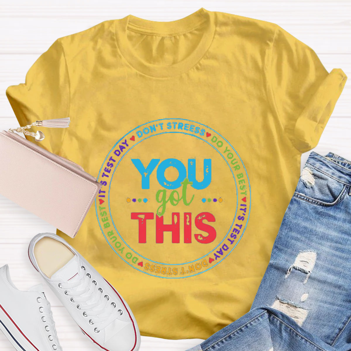 You Got This Don'T Stress Do Your Best T-Shirt