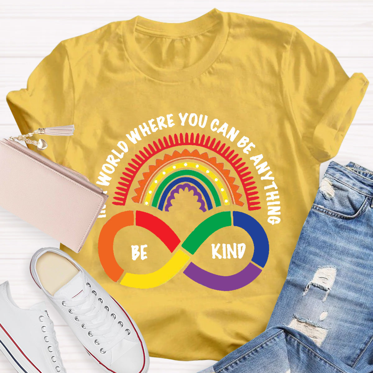 You Can Be Anything Be Kind Teacher T-Shirt