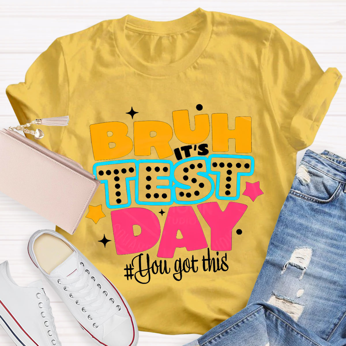 Bruh It's Test Day You Got This Teacher T-Shirt