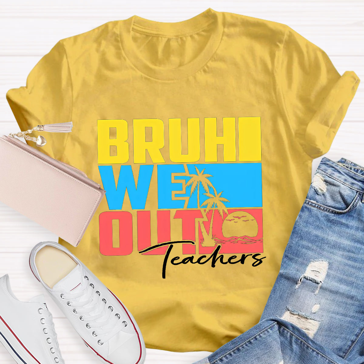 Bruh We Out Summer Beach Teacher T-Shirt