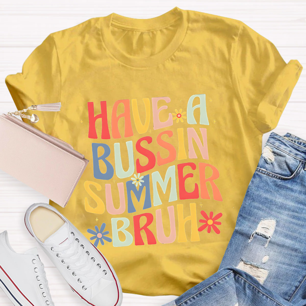 Have A Bussin Summer Bruh Teacher T-Shirt
