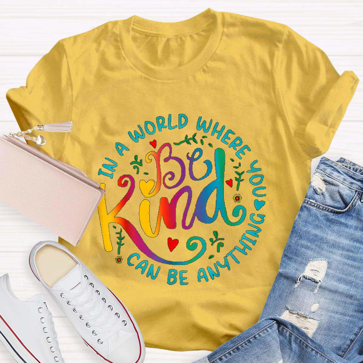 In A World You  Can Be Anything Teacher T-Shirt