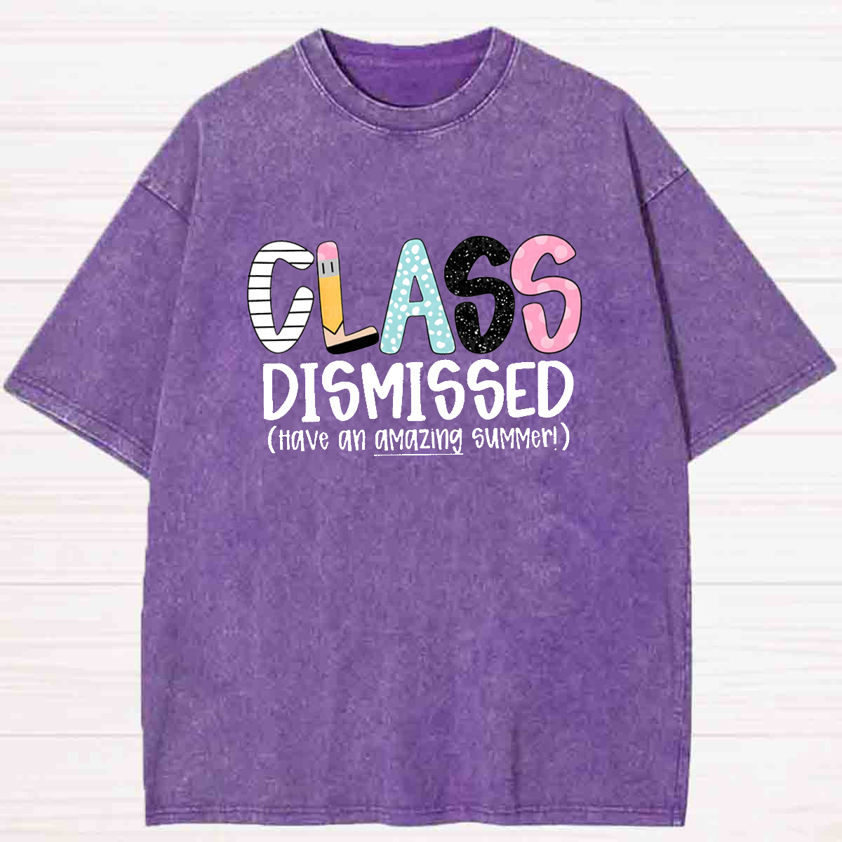 Class Dismissed Have An Amazing Summer Washed T-shirt