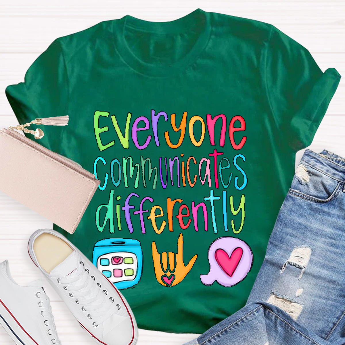 Everyone Communicates Differently Teacher T-Shirt