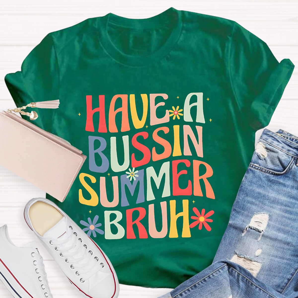 Have A Bussin Summer Bruh Teacher T-Shirt